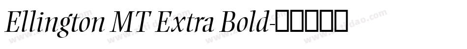 Ellington MT Extra Bold字体转换